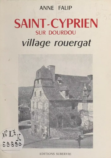 Saint-Cyprien sur Dourdou - Anne Falip - FeniXX réédition numérique