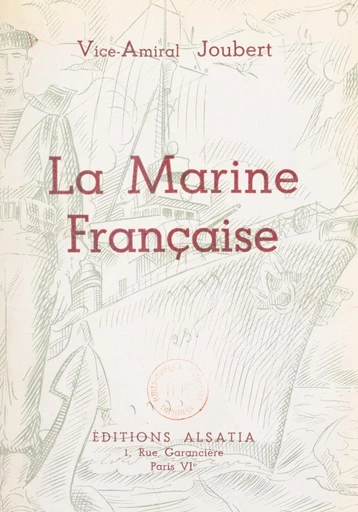 La Marine française - Henri Joubert - FeniXX réédition numérique