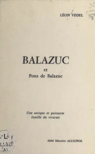 Balazuc et Pons de Balazuc - Léon Vedel - FeniXX réédition numérique