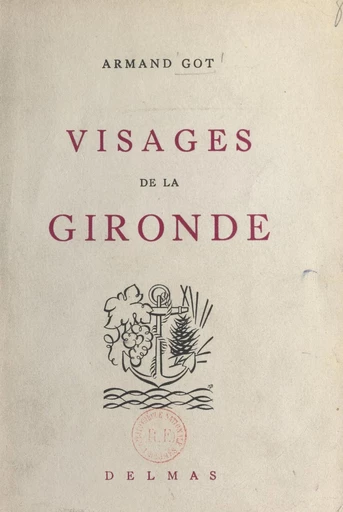 Visages de la Gironde - Armand Got - FeniXX réédition numérique