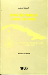 D'une île rebelle à une île fidèle