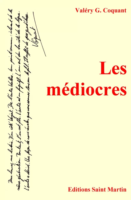 Les médiocres - Valéry G. Coquant - Editions Saint Martin