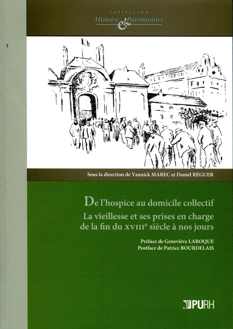 De l'hospice au domicile collectif - Yannick Marec, Daniel Réguer - Presses universitaires de Rouen et du Havre