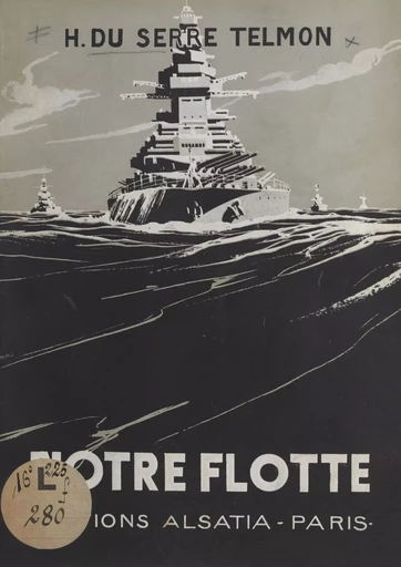 Notre flotte - Hubert du Serre Telmon - FeniXX réédition numérique