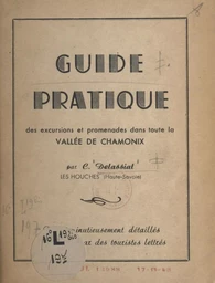 Guide pratique des excursions et promenades dans toute la vallée de Chamonix