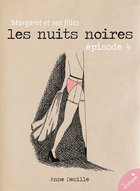 Les nuits noires - Anne Dezille - Les érotiques by Léa