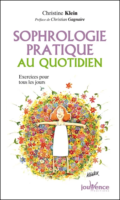 Sophrologie pratique au quotidien - Christine Klein - Éditions Jouvence