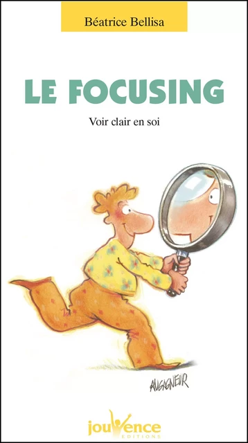 Le focusing - Béatrice Bellisa - Éditions Jouvence