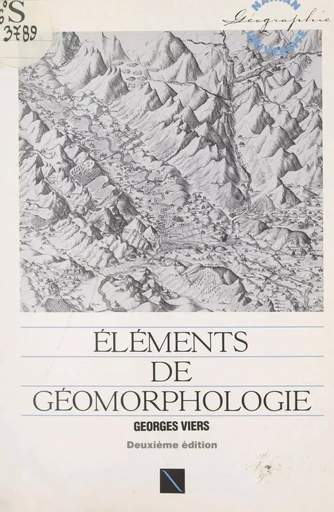 Éléments de géomorphologie - Georges Viers - FeniXX réédition numérique