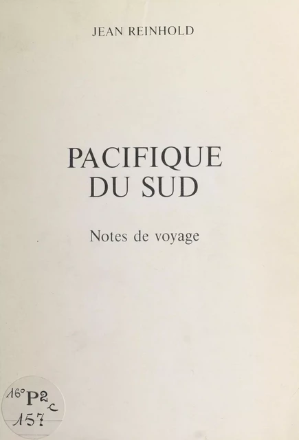 Pacifique du Sud - Jean Reinhold - FeniXX réédition numérique