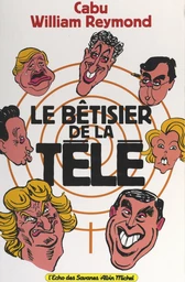 Le bêtisier de la télé