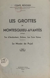 Les grottes de Montesquieu-Avantès (Ariège)