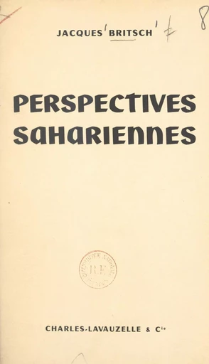 Perspectives sahariennes - Jacques Britsch - FeniXX réédition numérique