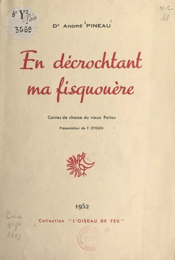 En décrochtant ma fisquouère - André Pineau, Jacques Pineau - FeniXX réédition numérique