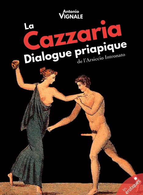 La Cazzaria - Antonio Vignale - Les érotiques by Léa