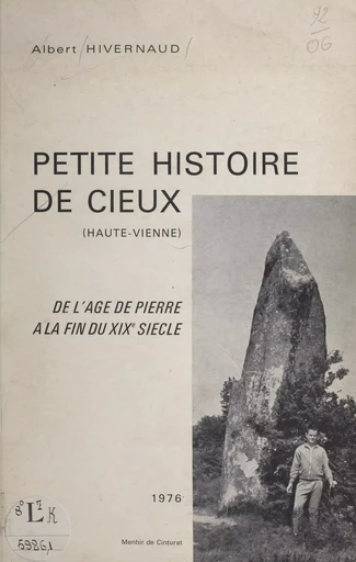 Petite histoire de Cieux, Haute-Vienne - Albert Hivernaud - FeniXX réédition numérique