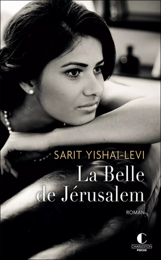 La Belle de Jérusalem - Sarit Yishai-Levi - Éditions Charleston