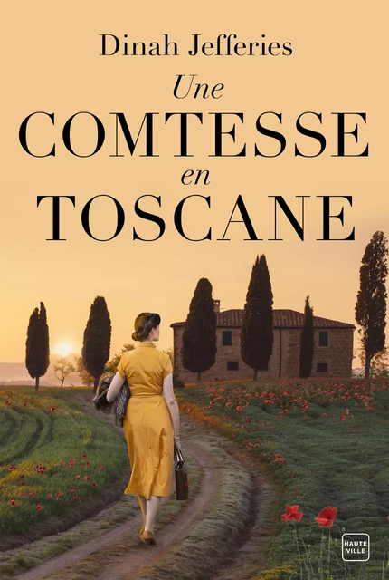 Une comtesse en Toscane - Dinah Jefferies - Hauteville