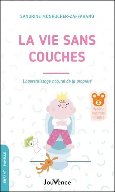 La vie sans couches - Sandrine Monrocher-Zaffarano - Éditions Jouvence