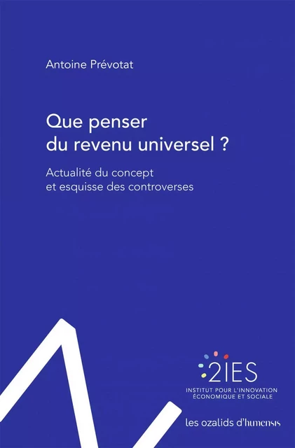 Que penser du revenu universel ? - Antoine Prévotat - Humensis