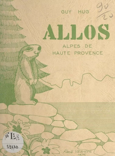 Allos, Alpes de Haute Provence - Guy Hug - FeniXX réédition numérique