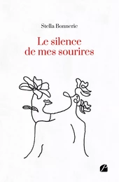 Le silence de mes sourires