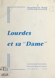 Lourdes et sa Dame