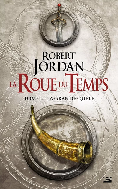 La Roue du Temps, T2 : La Grande quête - Robert Jordan - Bragelonne