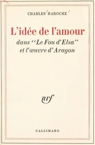 L'idée de l'amour - Charles Haroche - FeniXX réédition numérique