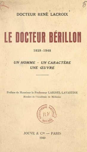 Le docteur Bérillon, 1859-1948 - René Lacroix - FeniXX réédition numérique