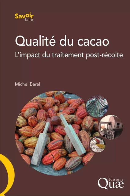 Qualité du cacao - Michel Barel - Quae