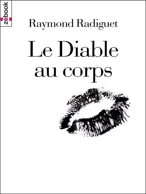 Le Diable au corps - Raymond Radiguet - Zebook