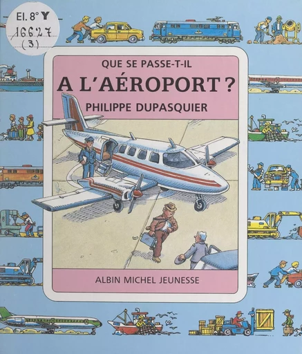 À l'aéroport ? - Philippe Dupasquier - FeniXX réédition numérique