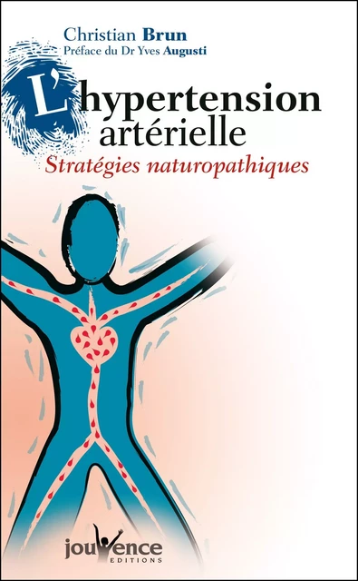 L'hypertension artérielle - Christian Brun - Éditions Jouvence