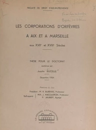 Les corporations d'orfèvres à Aix et à Marseille aux XVIIe et XVIIIe siècles