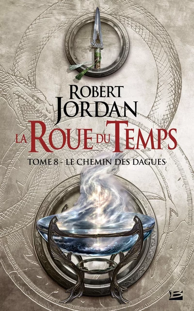 La Roue du Temps, T8 : Le Chemin des dagues - Robert Jordan - Bragelonne