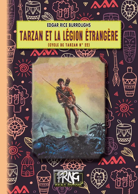 Tarzan et la Légion étrangère (cycle de Tarzan n° 22) - Edgar Rice Burroughs - Editions des Régionalismes