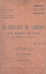 Le château de Gavray et la châtellenie de Gavray