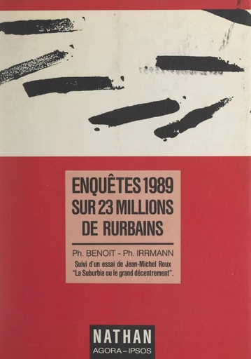 Enquêtes sur 23 millions de Rurbains - Philippe Benoit, Philippe Irrmann, Jean-Michel Roux - FeniXX réédition numérique