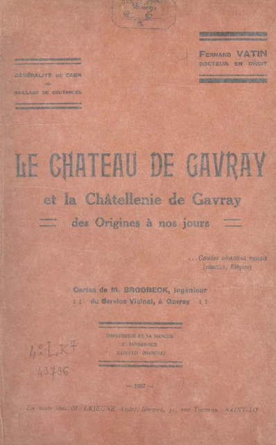 Le château de Gavray et la châtellenie de Gavray - Fernand Vatin - FeniXX réédition numérique