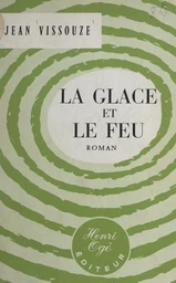 La glace et le feu