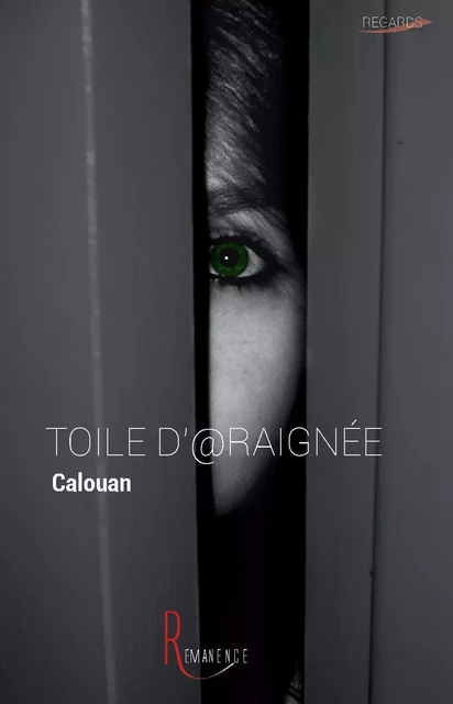 Toile d'araignée - Calouan Calouan - éditions de la Rémanence