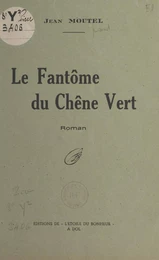 Le fantôme du chêne vert