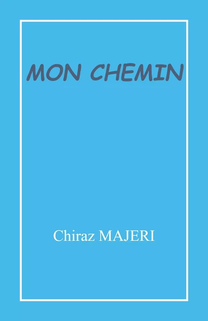 Mon chemin - Chiraz Majeri - Librinova