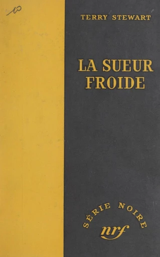 La sueur froide - Terry Stewart - FeniXX réédition numérique