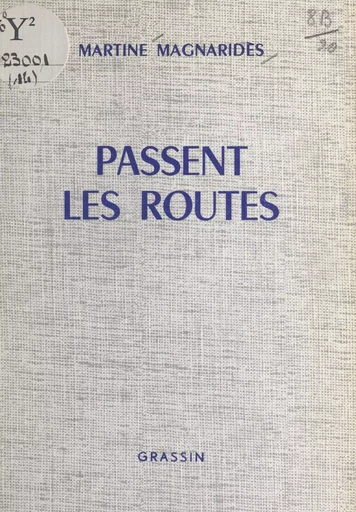 Passent les routes - Martine Magnaridès - FeniXX réédition numérique