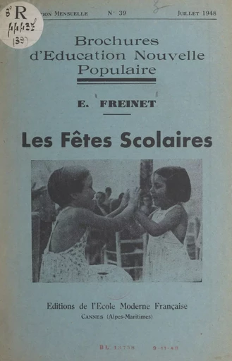 Les fêtes scolaires - Élise Freinet - FeniXX réédition numérique