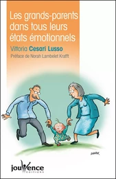 Les grands-parents dans tous leurs états émotionnels