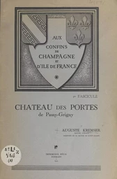 Aux confins de Champagne et d'île-de-France (1). Notice concernant une plaque de marbre avant appartenu au tribunal seigneurial installé au château des Portes de Passy-Grigny