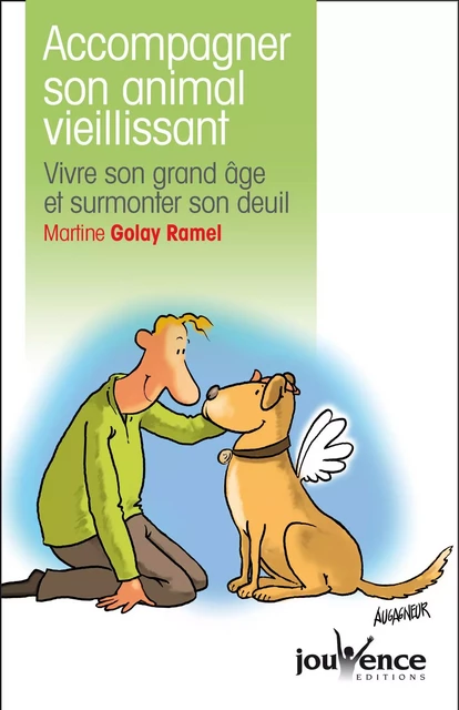 Accompagner son animal vieillissant - Martine Golay Ramel - Éditions Jouvence